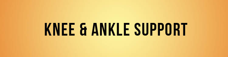 Knee & Ankle Support